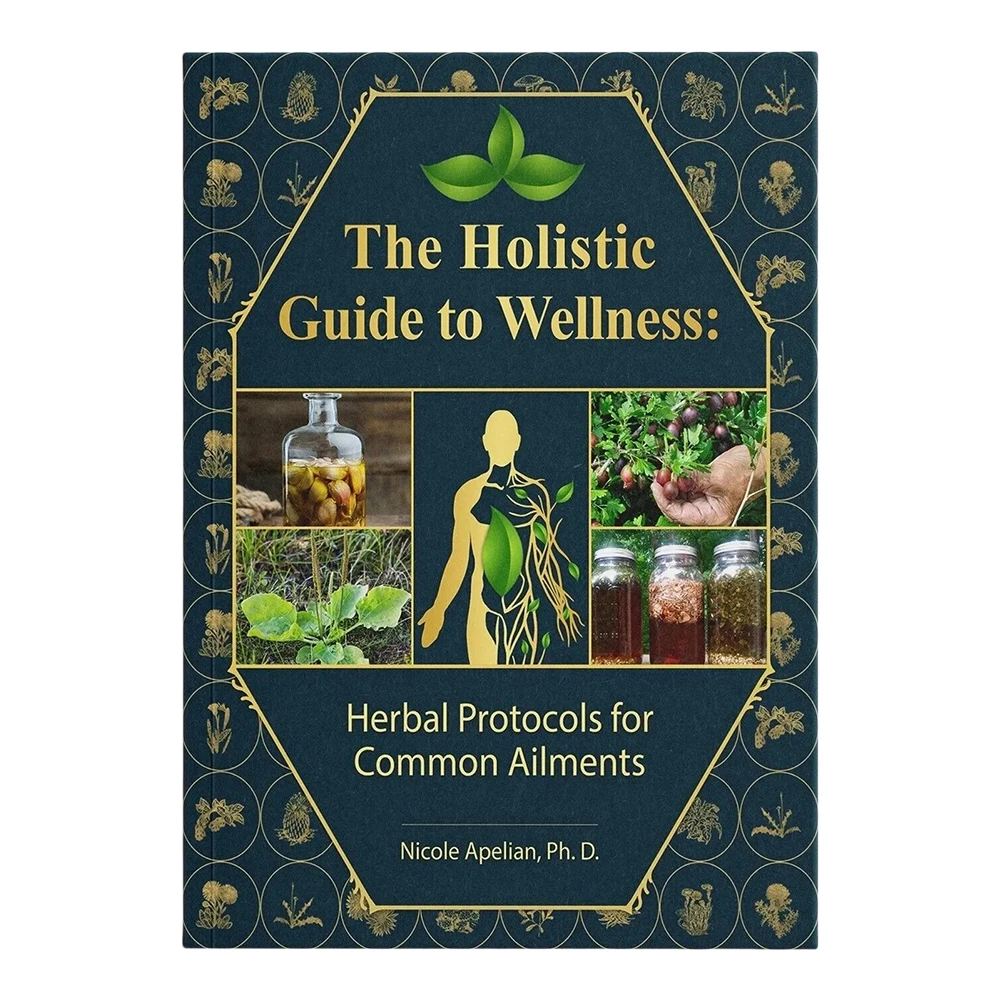 The Holistic Guide To Wellness Color Inner Page The Healing Power of Plant Medicine Herbal Protocols for Common Ailments
The Holistic Guide To Wellness Color Inner Page The Healing Power of Plant Medicine Herbal Protocols for Common Ailments