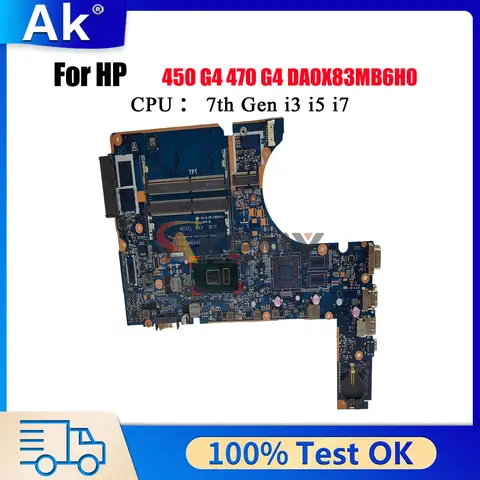 DA0X83MB6H0 Laptop Motherboard For HP ProBook 450 G4 With i3 i5 i7 CPU DDR4 907700-001 907700-601 100% Fully Tested