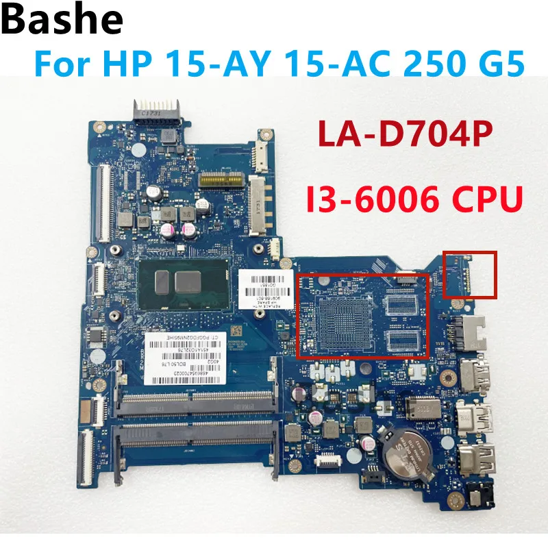 909168-601LA-D704P Motherboard For HP 15-AY 15-AC 250 G5 Laptop Motherboard.With I3-6006 CPU.DDR4 100% test work
909168-601LA-D704P Motherboard For HP 15-AY 15-AC 250 G5 Laptop Motherboard.With I3-6006 CPU.DDR4 100% test work