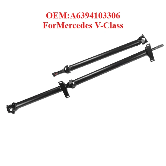 Hot Selling Drive Shaft OEM:A6394103306,forMercedes V-Class
Hot Selling Drive Shaft OEM:A6394103306,forMercedes V-Class