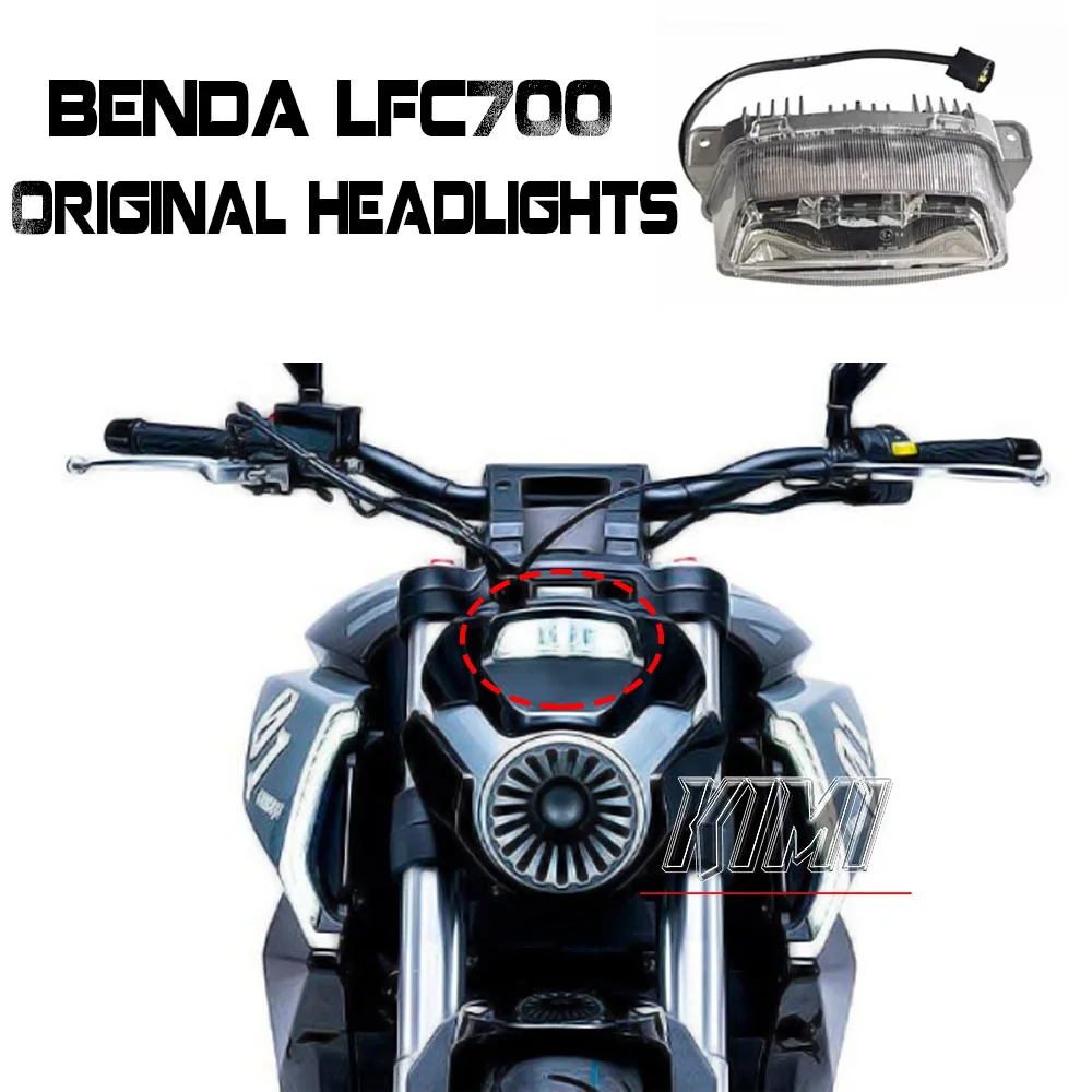 FOR BENDA LFC700 Motorcycle Headlight Assembly LFC700 Original Headlight Assembly Accessories
FOR BENDA LFC700 Motorcycle Headlight Assembly LFC700 Original Headlight Assembly Accessories