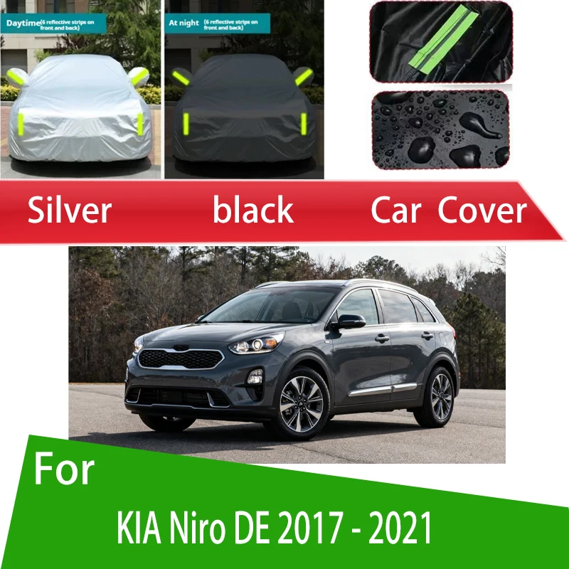 For KIA Niro DE 2017 - 2021 Outdoor Protection Full Car Covers Snow Cover Sunshade Waterproof Dustproof Exterior Car accessories
For KIA Niro DE 2017 - 2021 Outdoor Protection Full Car Covers Snow Cover Sunshade Waterproof Dustproof Exterior Car accessories