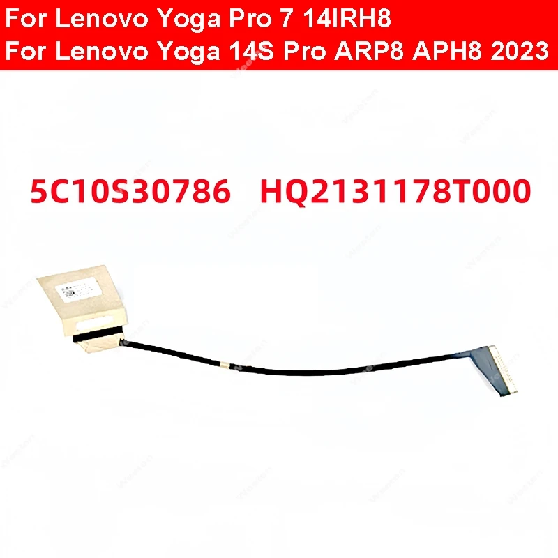 LCD LED LVDS Display Cable For Lenovo Yoga Pro 7 14IRH8 Yoga 14S Pro ARP8 APH8 2023 5C10S30786 HQ2131178T000 Flex Cable
LCD LED LVDS Display Cable For Lenovo Yoga Pro 7 14IRH8 Yoga 14S Pro ARP8 APH8 2023 5C10S30786 HQ2131178T000 Flex Cable