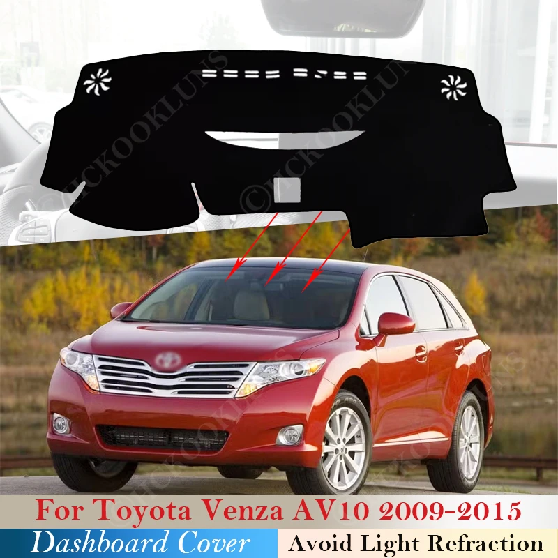 Dashboard Cover Mat Dashmat for Toyota Venza AV10 2009 ~ 2015 Car Accessories Pad Dash Sun Shade Protect Carpet 2014 2013 2012
Dashboard Cover Mat Dashmat for Toyota Venza AV10 2009 ~ 2015 Car Accessories Pad Dash Sun Shade Protect Carpet 2014 2013 2012