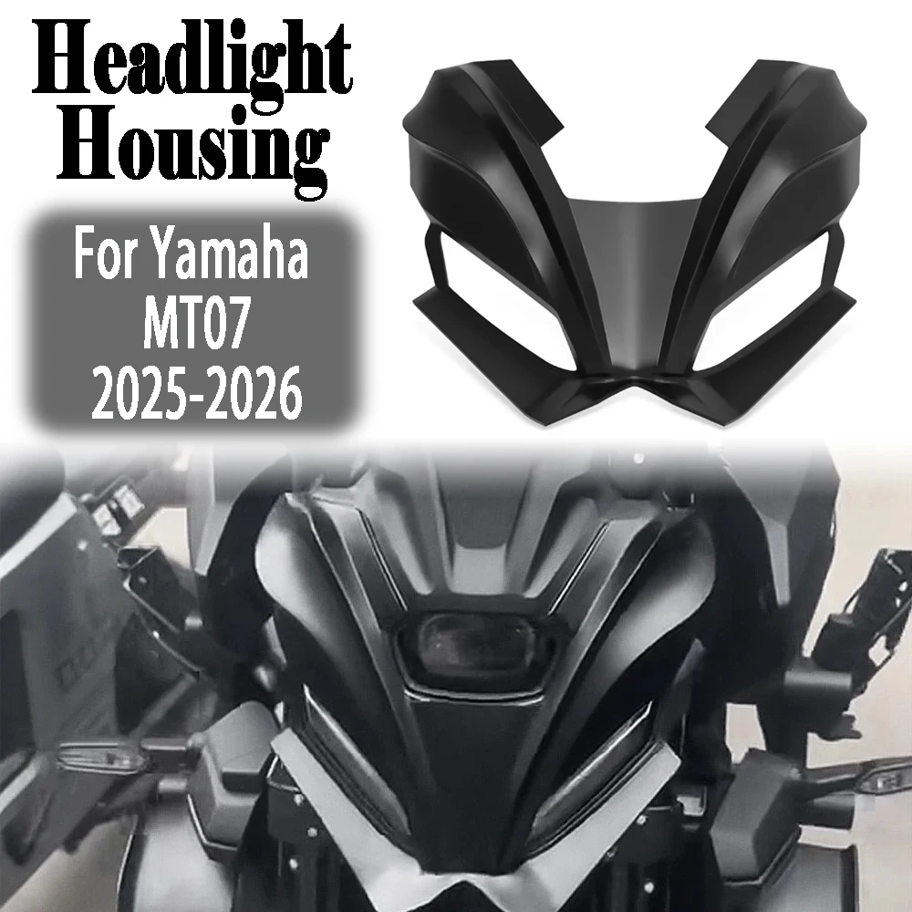 For Yamaha MT07 mt07 2025-2026 New Motorcycle Front Headlight Cover Fairing Headlamp Mask Guard Beak Cowl Protector Accessories
For Yamaha MT07 mt07 2025-2026 New Motorcycle Front Headlight Cover Fairing Headlamp Mask Guard Beak Cowl Protector Accessories