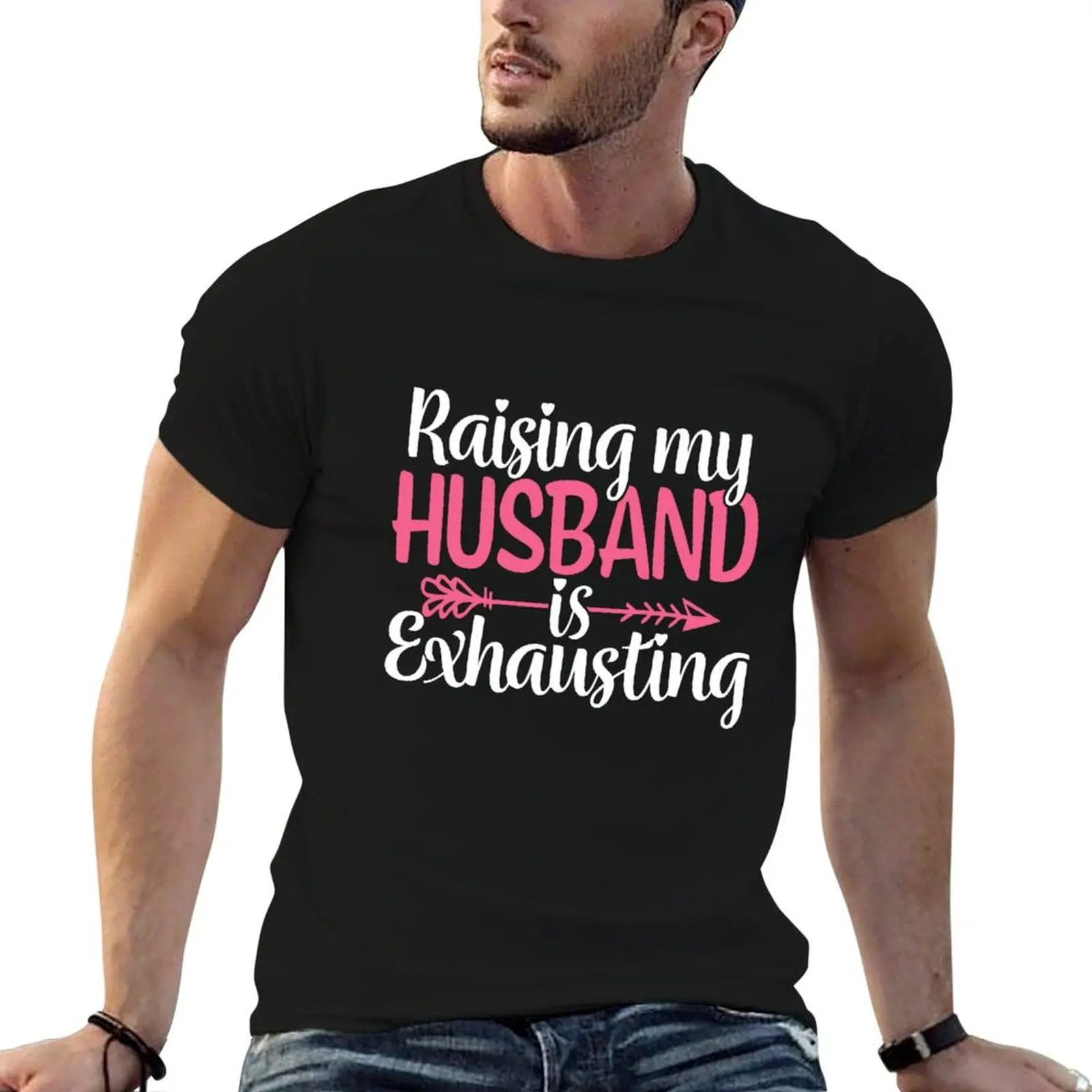 Raising My Husband Is Exhausting T-Shirt t shirts for man slim fit man t shirts high quality luxury brand man tshirt T-shirt
Raising My Husband Is Exhausting T-Shirt t shirts for man slim fit man t shirts high quality luxury brand man tshirt T-shirt