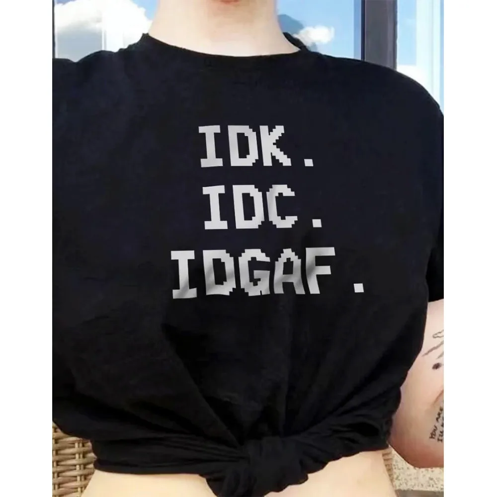IDK.IDC.IDGAF новые летние модные футболки с короткими рукавами унисекс, свободные хлопковые повседневные топы с круглым вырезом, футболки с буквенным принтом
IDK.IDC.IDGAF новые летние модные футболки с короткими рукавами унисекс, свободные хлопковые повседневные топы с круглым вырезом, футболки с буквенным принтом