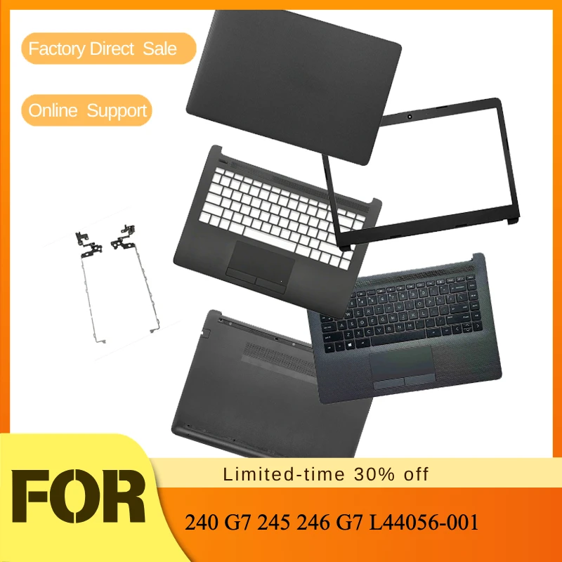 LCD Back Cover/Front Bezel/Hinges/Palmrest/Bottom Case/Top Housing Shell Black New Replace For HP 240 G7 245 246 G7 L44056-001
LCD Back Cover/Front Bezel/Hinges/Palmrest/Bottom Case/Top Housing Shell Black New Replace For HP 240 G7 245 246 G7 L44056-001