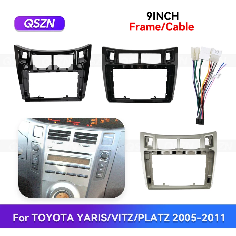 QSZN 2005-2011 For TOYOTA YARIS/VITZ/PLATZ 9 inch Car Radio Fascias Frame 2DIN Panel Harness Wire Power Cable Stereo Multimedia
QSZN 2005-2011 For TOYOTA YARIS/VITZ/PLATZ 9 inch Car Radio Fascias Frame 2DIN Panel Harness Wire Power Cable Stereo Multimedia