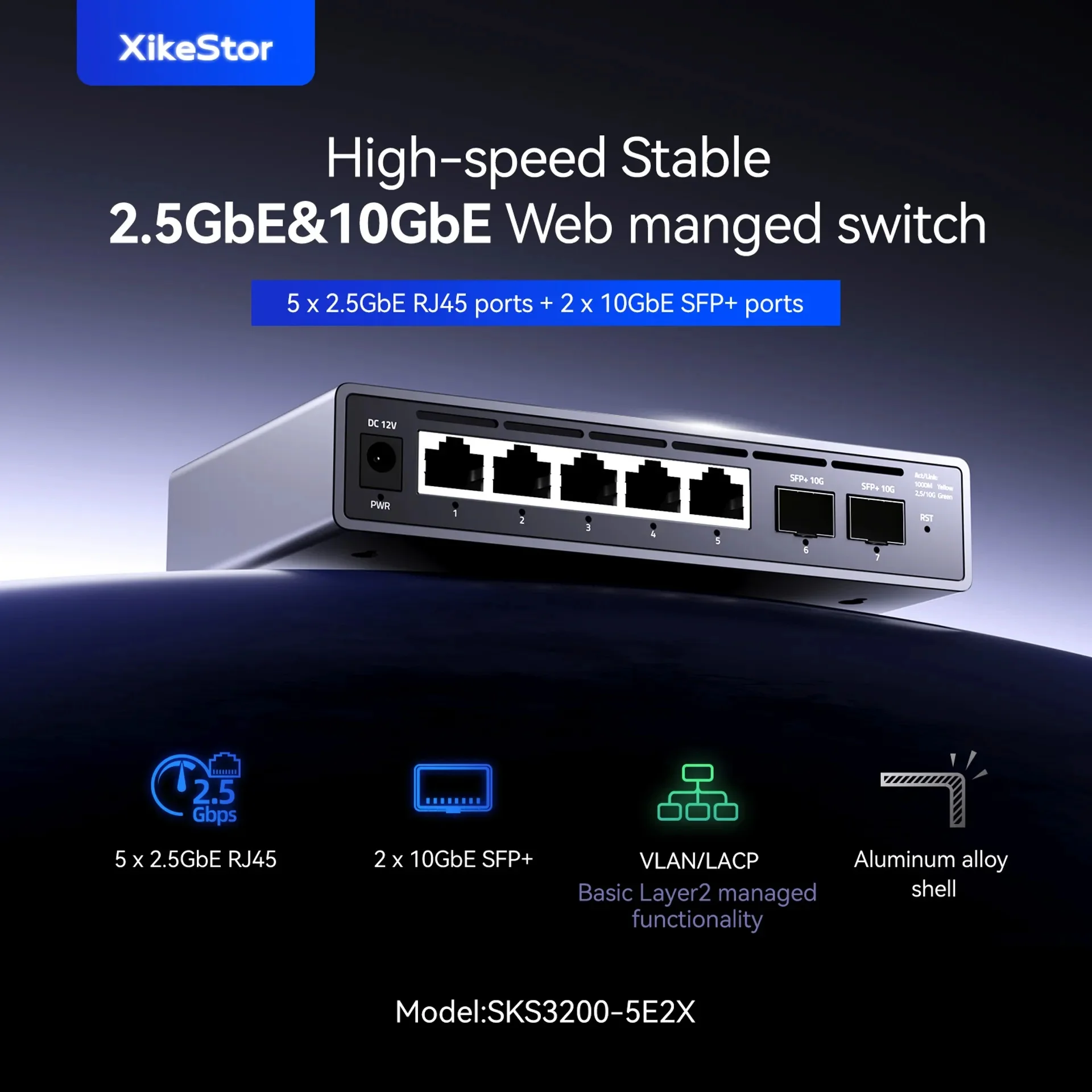 XikeStor SKS3200-5E2X Switch Ethernet High-speed Stable2.5GbE&10GbE Web Manged Switch Enterprise Networking Equipment
XikeStor SKS3200-5E2X Switch Ethernet High-speed Stable2.5GbE&10GbE Web Manged Switch Enterprise Networking Equipment