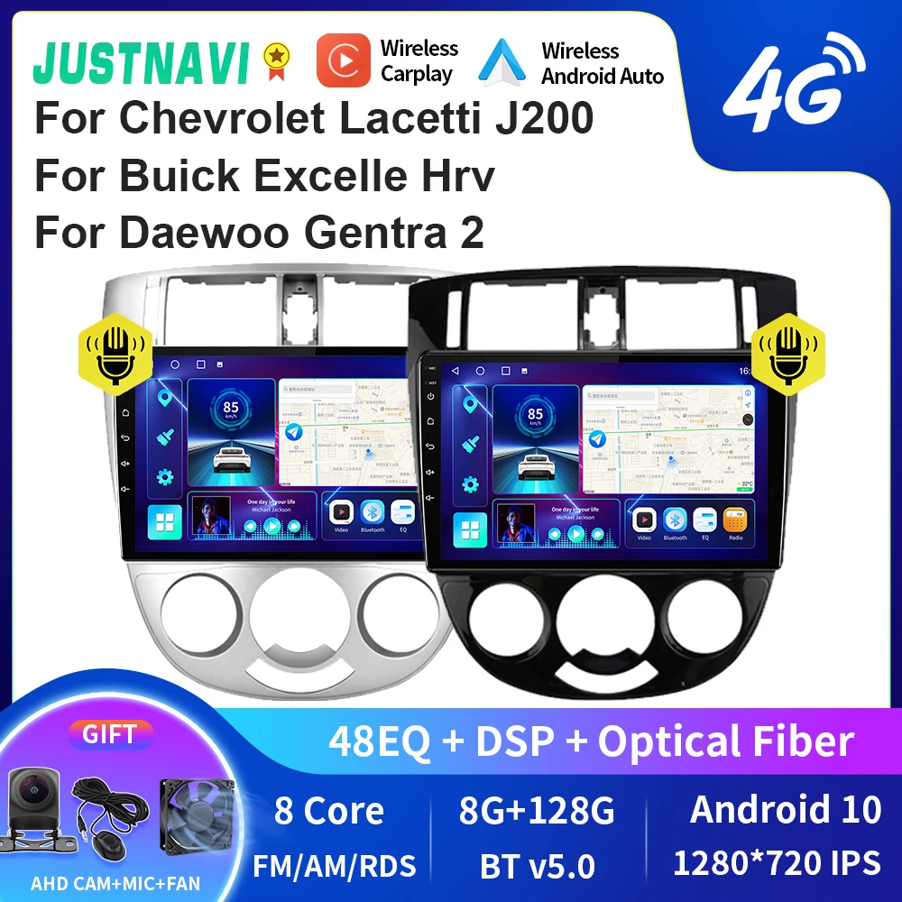 JUSTNAVI QT10 For Chevrolet Lacetti J200 For Buick Excelle Hrv For Daewoo Gentra 2 Car Radio Multimedia Video Player Android10
JUSTNAVI QT10 For Chevrolet Lacetti J200 For Buick Excelle Hrv For Daewoo Gentra 2 Car Radio Multimedia Video Player Android10