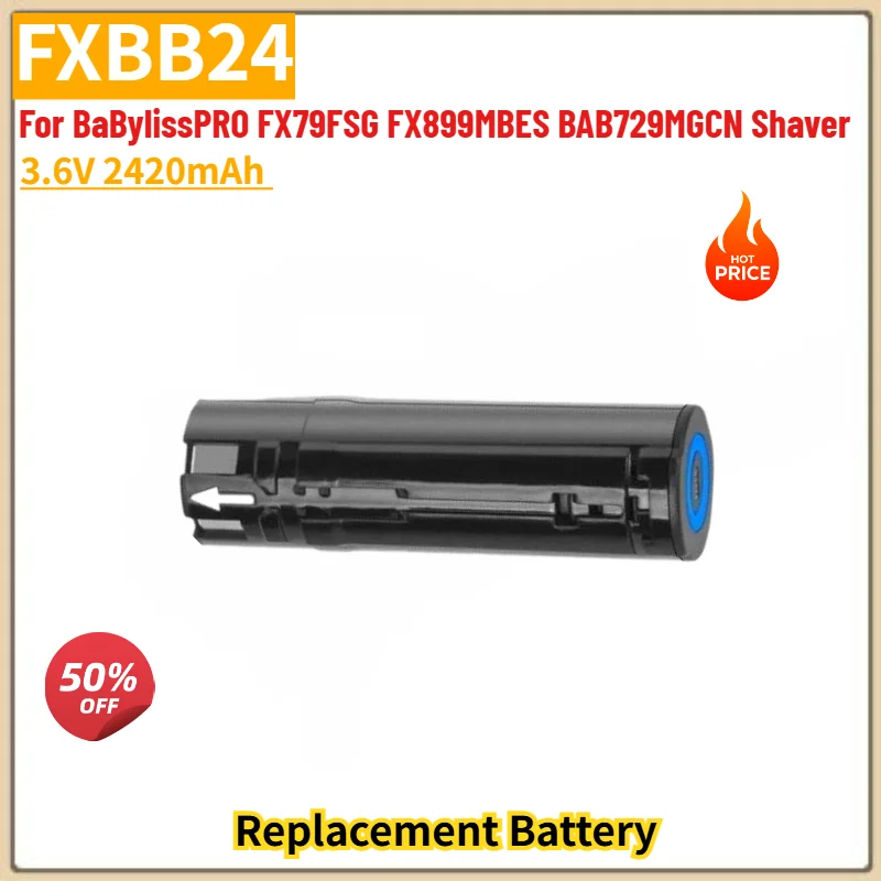 High Quality FXBB24 3.6V 2420mAh Replacement Battery for BaBylissPRO FX79FSG FX899MBES BAB729MGCN Shaver Battery
High Quality FXBB24 3.6V 2420mAh Replacement Battery for BaBylissPRO FX79FSG FX899MBES BAB729MGCN Shaver Battery