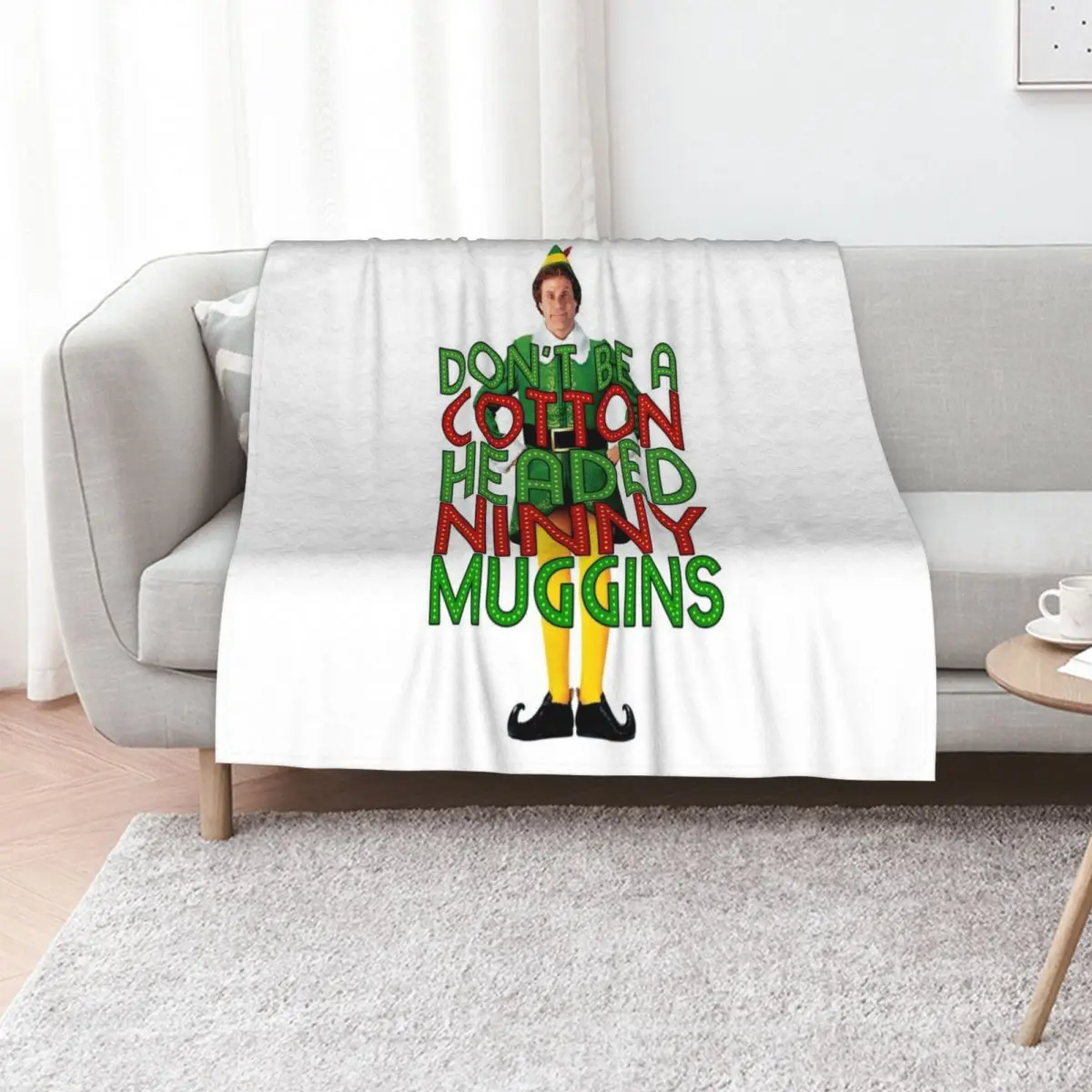 DON'T BE A COTTON HEADED NINNY MUGGINS Elf Christmas Movie Buddy Will Ferrell Funny Throw Blanket Winter beds Designers Blankets
DON'T BE A COTTON HEADED NINNY MUGGINS Elf Christmas Movie Buddy Will Ferrell Funny Throw Blanket Winter beds Designers Blankets