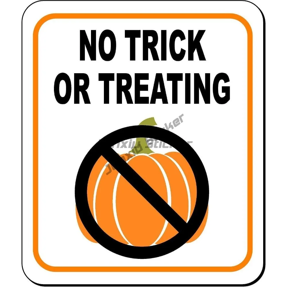 No Trick Or Treating W Pumpkin Composite Sign Motorcycle Accessories Laptop Wall Door Window Helmet Off-Road
No Trick Or Treating W Pumpkin Composite Sign Motorcycle Accessories Laptop Wall Door Window Helmet Off-Road