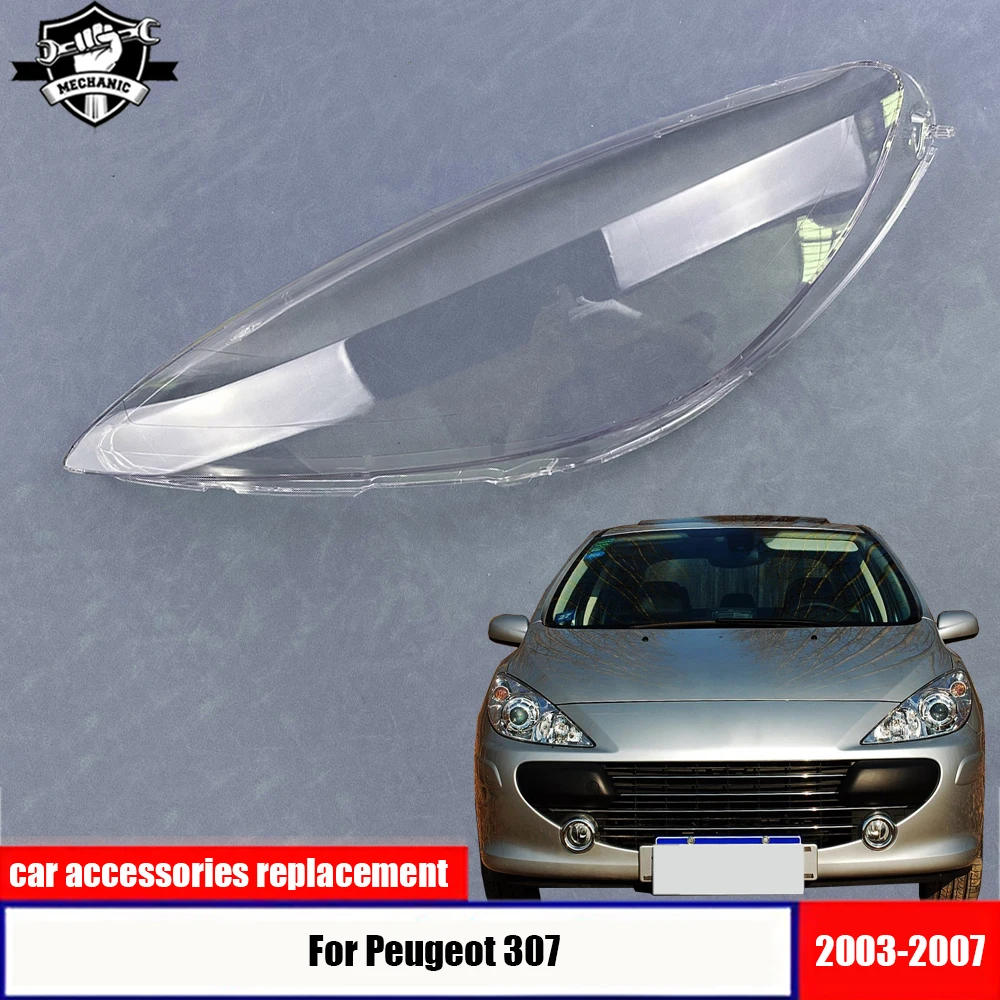 For Peugeot 307 2003-2007 Headlight Cover Lamp Shade Headlights Shell Lampshade Headlamp Housing Lens Plexiglass
For Peugeot 307 2003-2007 Headlight Cover Lamp Shade Headlights Shell Lampshade Headlamp Housing Lens Plexiglass