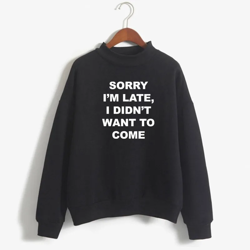SORRY I'M LATE I DIDN'T WANT TO COME Print Woman Sweatshirt Korean O-neck Knitted Pullover Thick Autumn Candy Color Girl Clothes
SORRY I'M LATE I DIDN'T WANT TO COME Print Woman Sweatshirt Korean O-neck Knitted Pullover Thick Autumn Candy Color Girl Clothes