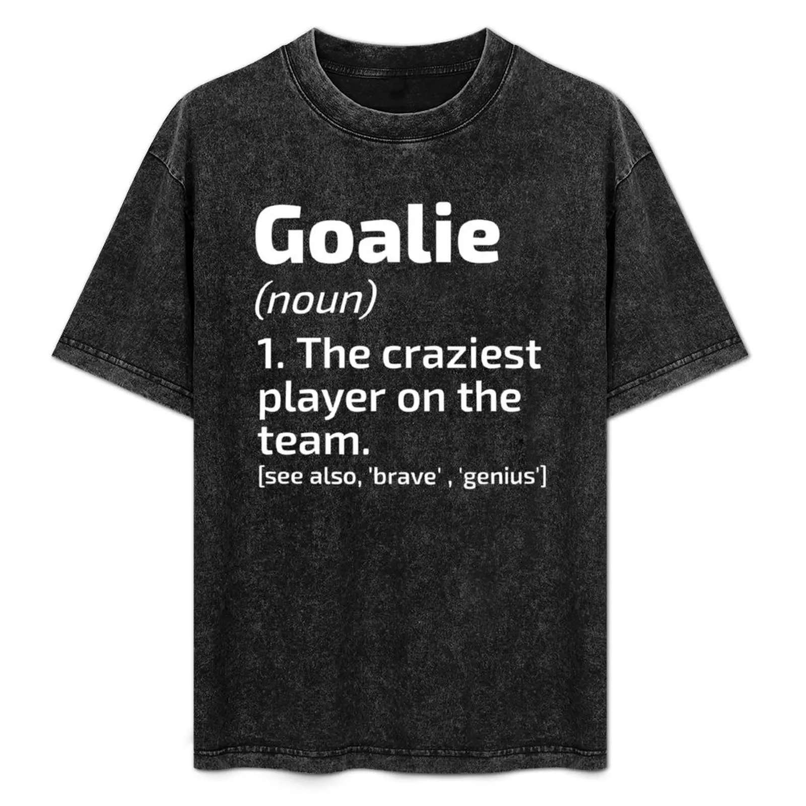 Goalie definition - Hockey Soccer Goalkeeper T-Shirt Big and Tall Short Sleeve Tee
Goalie definition - Hockey Soccer Goalkeeper T-Shirt Big and Tall Short Sleeve Tee