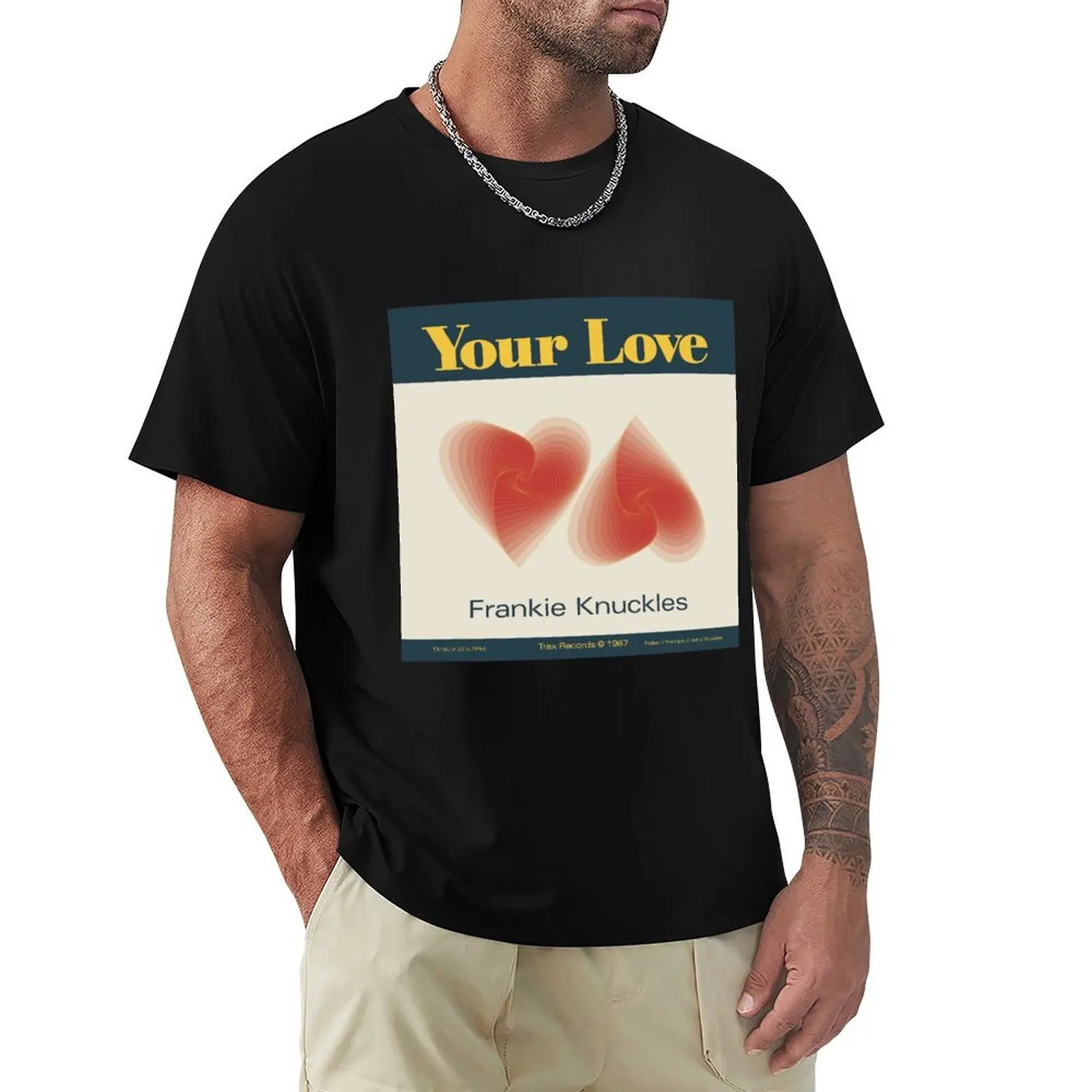 Frankie Knuckles Your Love T-Shirt Daily Casual Short Sleeve Tee Shirt
Frankie Knuckles Your Love T-Shirt Daily Casual Short Sleeve Tee Shirt