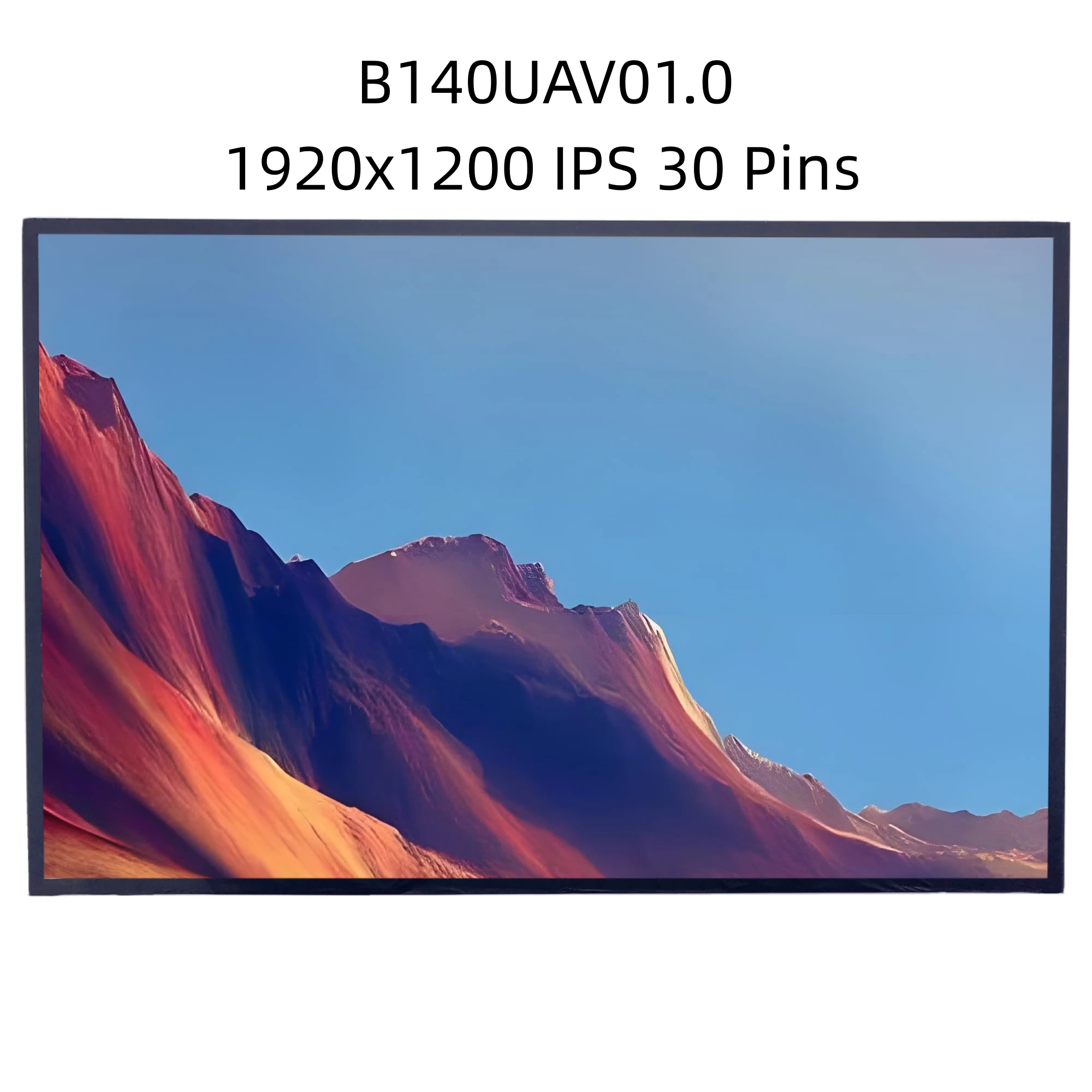 B140UAV01.0 Replacement Display Panel Matrix IPS 14.0 inch 1920x1200 Laptop LCD screen
B140UAV01.0 Replacement Display Panel Matrix IPS 14.0 inch 1920x1200 Laptop LCD screen
