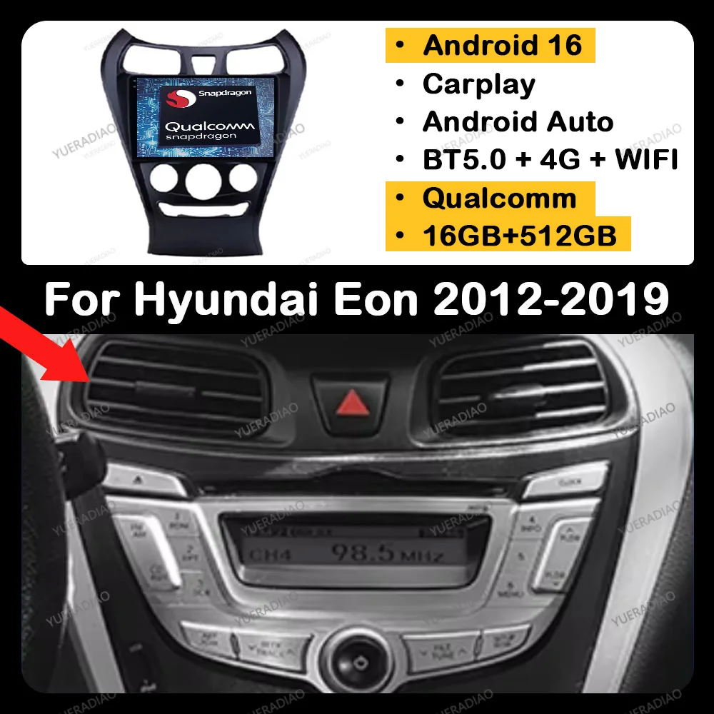 Android 16 Car Radio For Hyundai Eon 2012 - 2019 GPS NAVI 2DIN Multimedia Stereo Video Player BT Head Unit QLED 4G WIFI Qualcomm
Android 16 Car Radio For Hyundai Eon 2012 - 2019 GPS NAVI 2DIN Multimedia Stereo Video Player BT Head Unit QLED 4G WIFI Qualcomm