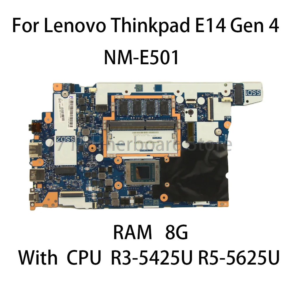 NM-E501 Материнская плата для ноутбука Lenovo Thinkpad E14 Gen 4 с процессором R3-5425U R5-5625U AMD RAM 8G 5B21H55284 100% тест
NM-E501 Материнская плата для ноутбука Lenovo Thinkpad E14 Gen 4 с процессором R3-5425U R5-5625U AMD RAM 8G 5B21H55284 100% тест
