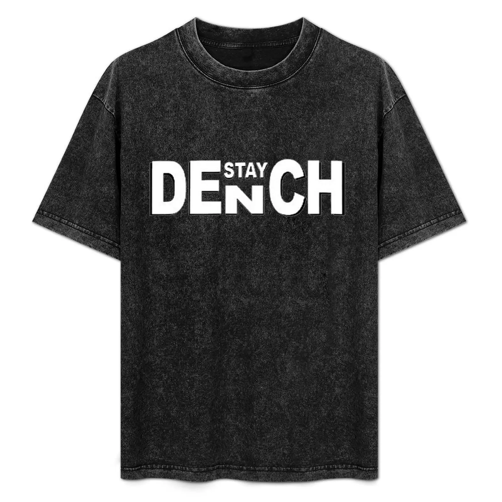 Stay Dench (black and white) T-Shirt Big Size Loose Fit Tee Shirt
Stay Dench (black and white) T-Shirt Big Size Loose Fit Tee Shirt