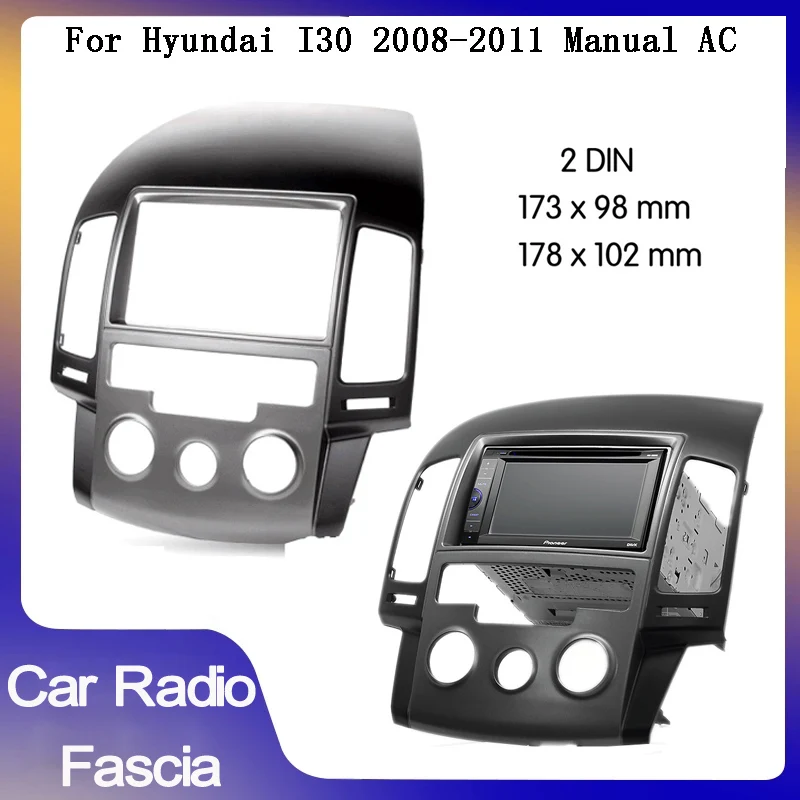 2Din Car Radio Fascia for Hyundai I30 i-30 2008-2011 manual AC Installation Frame Panel DVD Face Plate Trim
2Din Car Radio Fascia for Hyundai I30 i-30 2008-2011 manual AC Installation Frame Panel DVD Face Plate Trim