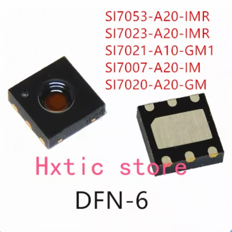 10PCS SI7053-A20-IMR SI7023-A20-IMR SI7021-A10-GM1 SI7007-A20-IM SI7020-A20-GM IC
10PCS SI7053-A20-IMR SI7023-A20-IMR SI7021-A10-GM1 SI7007-A20-IM SI7020-A20-GM IC