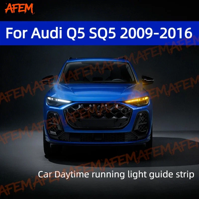 For Audi Q5 SQ5 2009-2016 Daytime Running Light Guide Strip Auto LED DRL Daytime Running light Flexible Decorative Ambient Lamp
For Audi Q5 SQ5 2009-2016 Daytime Running Light Guide Strip Auto LED DRL Daytime Running light Flexible Decorative Ambient Lamp