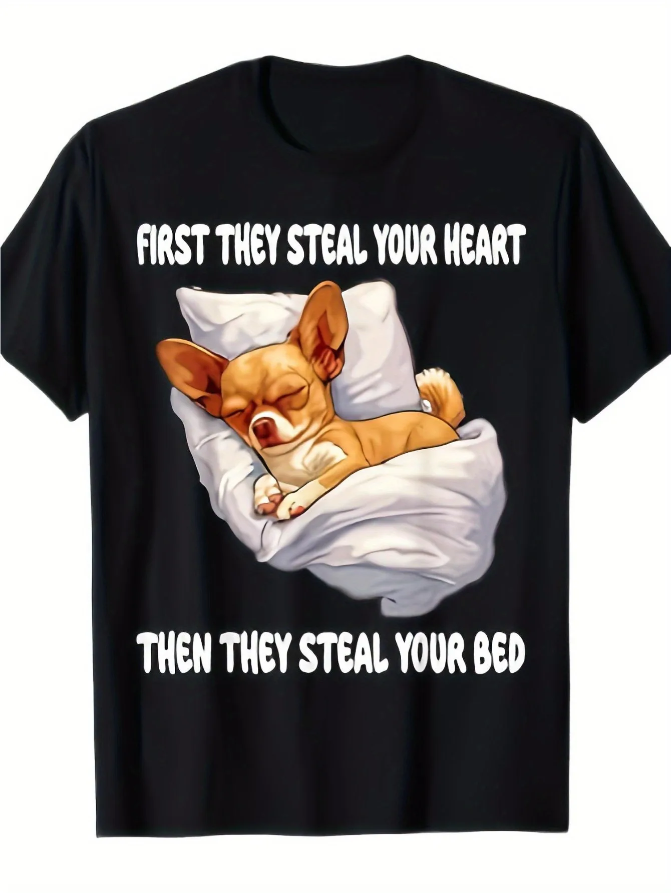 Funny Sleeping Chihuahua Graphic T-Shirt - "First They Steal Your Heart Then Your Bed" Soft Everyday Tee for Dog Lovers
Funny Sleeping Chihuahua Graphic T-Shirt - "First They Steal Your Heart Then Your Bed" Soft Everyday Tee for Dog Lovers