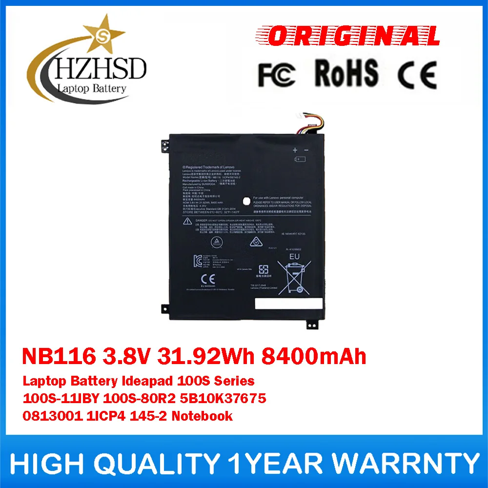 NB116 3.8V 31.92Wh 8400mAh Genuine Original Laptop Battery For Lenovo Ideapad 100S 100S-11IBY 100S-80R2 5B10K37675 0813001 1ICP4
NB116 3.8V 31.92Wh 8400mAh Genuine Original Laptop Battery For Lenovo Ideapad 100S 100S-11IBY 100S-80R2 5B10K37675 0813001 1ICP4