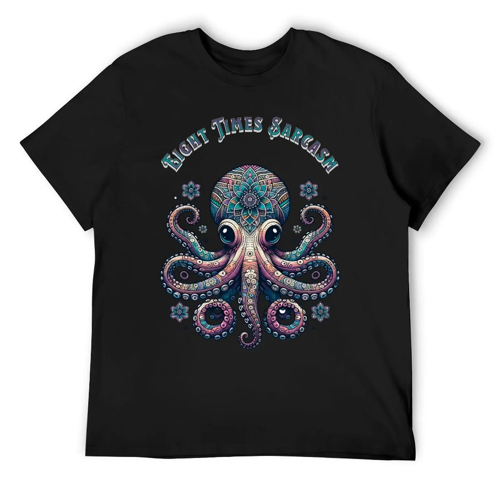 Mandala Octopus Eight Times Sarcasm T-Shirt summer 2025 luxury t-shirt funny meme t-shirts t shirts for men pack
Mandala Octopus Eight Times Sarcasm T-Shirt summer 2025 luxury t-shirt funny meme t-shirts t shirts for men pack