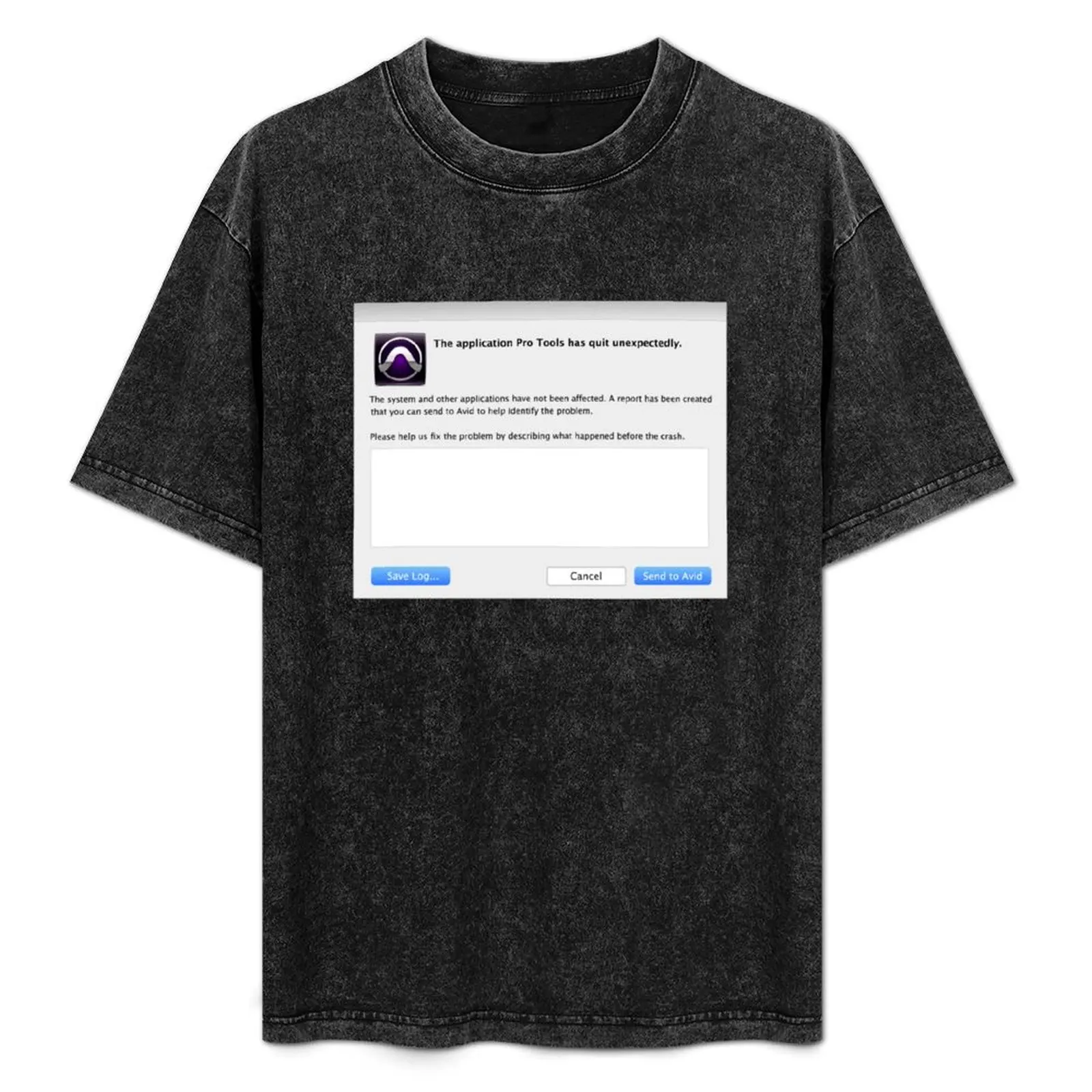 Pro Tools has Quit Unexpectedly' Merchandise T-Shirt man clothes funny gifts animal prinfor boys oversized t shirts for men
Pro Tools has Quit Unexpectedly' Merchandise T-Shirt man clothes funny gifts animal prinfor boys oversized t shirts for men
