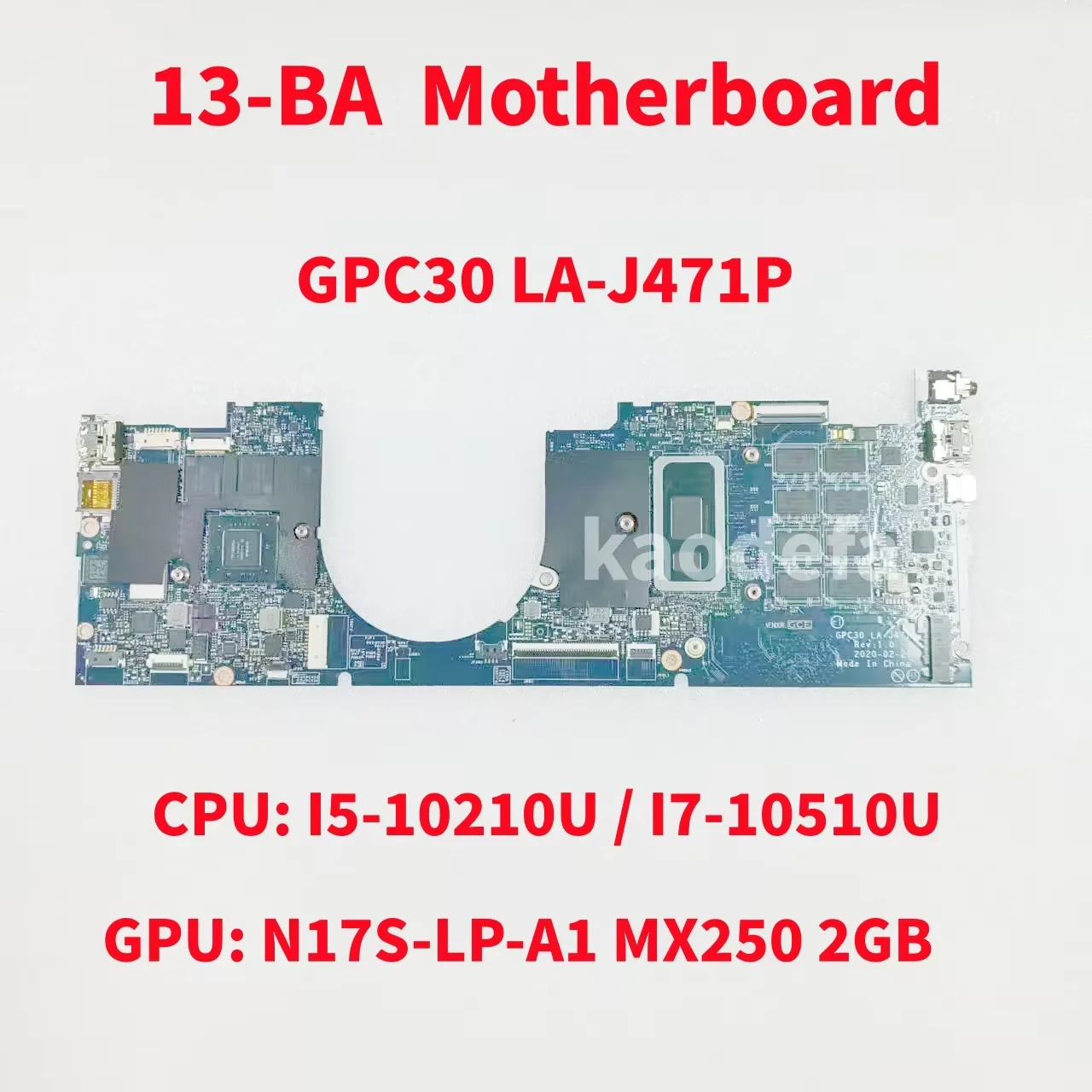 GPC30 LA-J471P Mainboard For HP Envy 13-BA Laptop Motherboard CPU: I5-10210U I7-10510U GPU: MX250 2GB RAM: 8GB 100% Test OK
GPC30 LA-J471P Mainboard For HP Envy 13-BA Laptop Motherboard CPU: I5-10210U I7-10510U GPU: MX250 2GB RAM: 8GB 100% Test OK