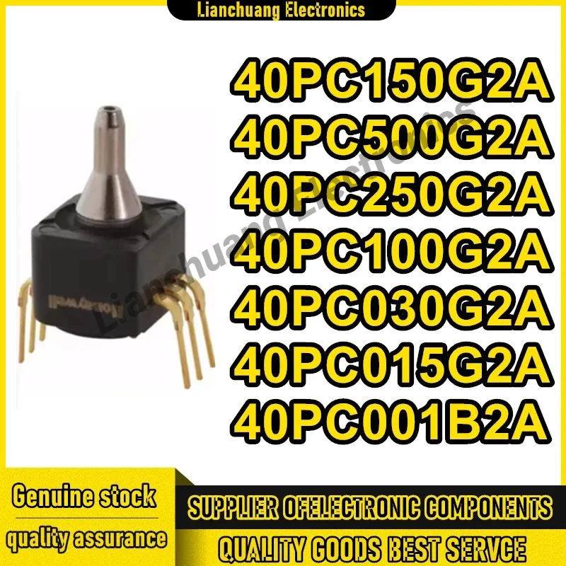 New 40PC500G2A 40PC250G2A 40PC150G2A 40PC100G2A 40PC030G2A 40PC015G2A 40PC001B2A pressure sensor in stock
New 40PC500G2A 40PC250G2A 40PC150G2A 40PC100G2A 40PC030G2A 40PC015G2A 40PC001B2A pressure sensor in stock