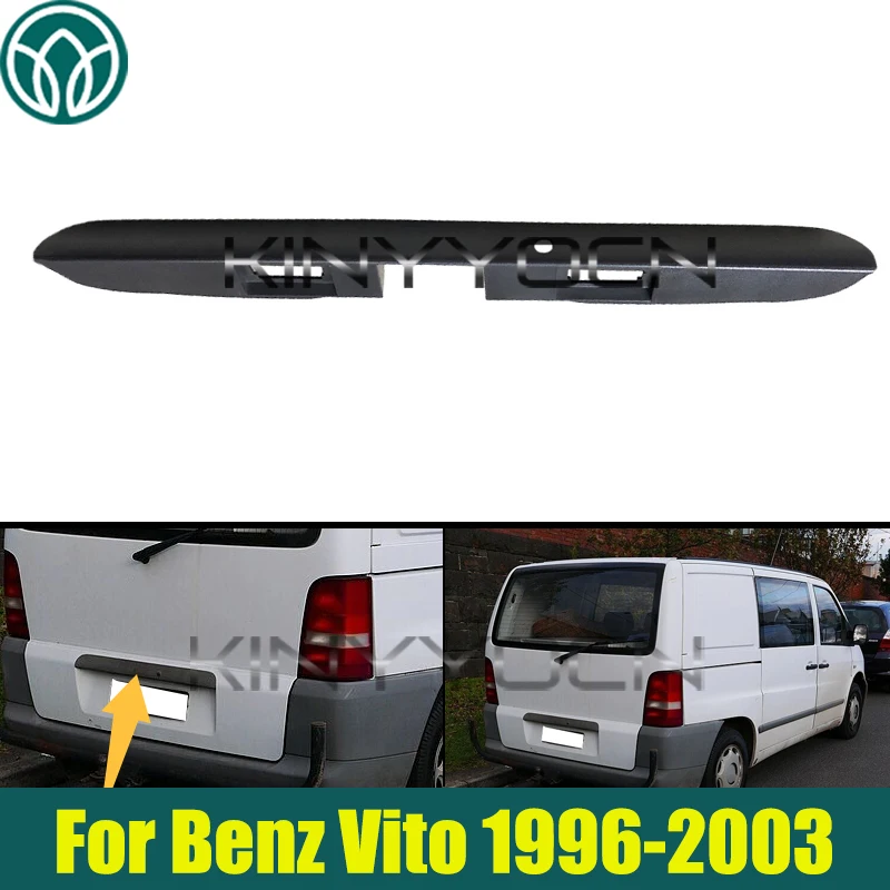 Car Rear Trunk Boot Cover Handle Trim For Mercedes-Benz Vito W638 1996-2003 Auto Rear License Plate Trim A6387430830
Car Rear Trunk Boot Cover Handle Trim For Mercedes-Benz Vito W638 1996-2003 Auto Rear License Plate Trim A6387430830
