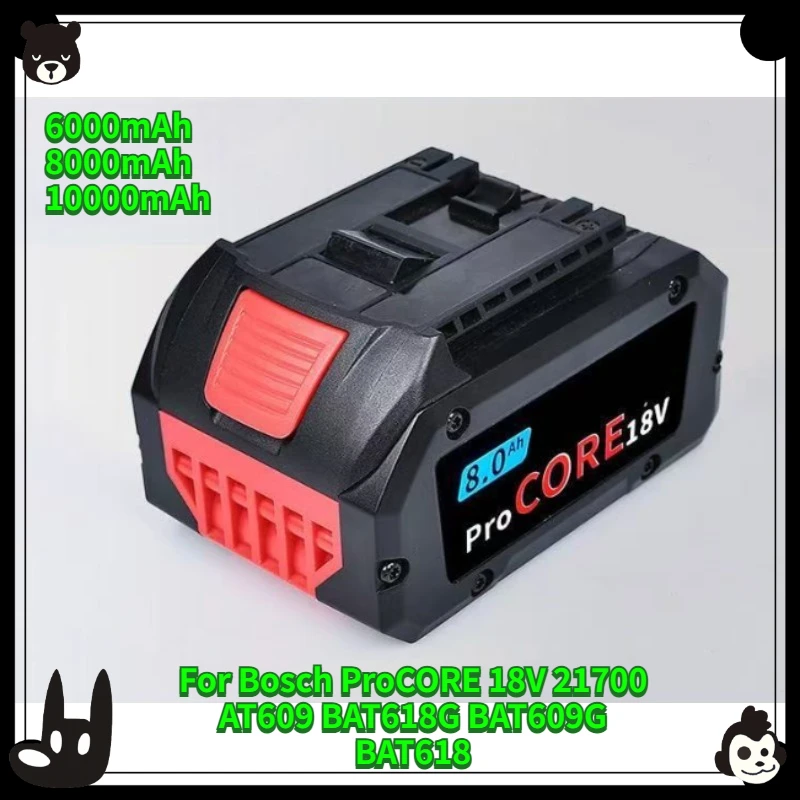 6000mAh 8000mAh10000mAh Replacement Battery for Bosch ProCORE 18V 21700 AT609 BAT618G BAT609G BAT618 Professional Cordless Tool
6000mAh 8000mAh10000mAh Replacement Battery for Bosch ProCORE 18V 21700 AT609 BAT618G BAT609G BAT618 Professional Cordless Tool