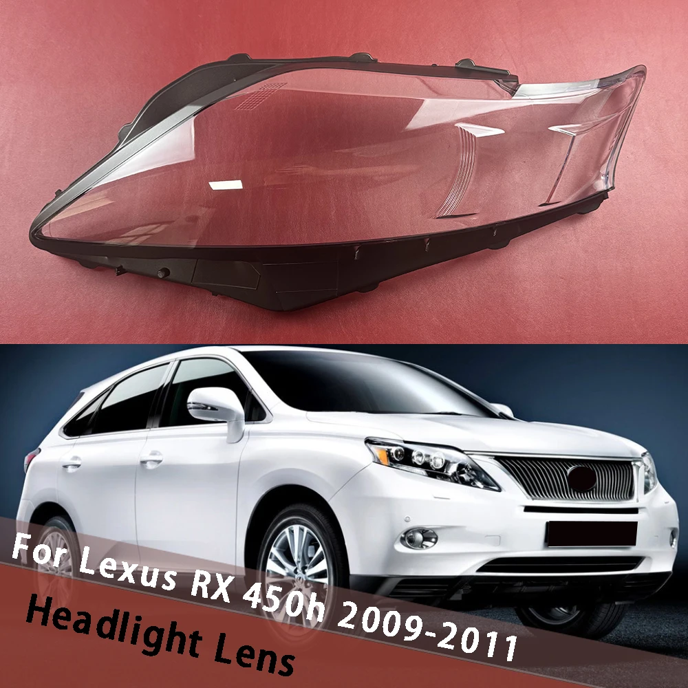 For Lexus RX 450h 2009 2010 2011 (High) Headlight Cover Headlamp Shell Transparent Lens Plexiglass Replace Original Lampshade
For Lexus RX 450h 2009 2010 2011 (High) Headlight Cover Headlamp Shell Transparent Lens Plexiglass Replace Original Lampshade