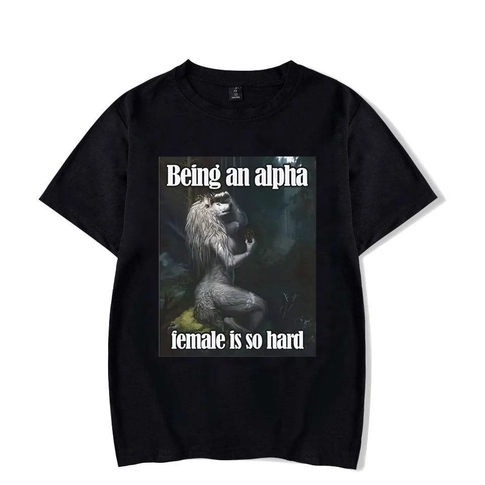 Being An Alpha Female Is So Hard Funny Wolf Meme T Shirts Men Women's Retro Fashion Harajuku Oversized T-shirt Streetwear 2025
Being An Alpha Female Is So Hard Funny Wolf Meme T Shirts Men Women's Retro Fashion Harajuku Oversized T-shirt Streetwear 2025