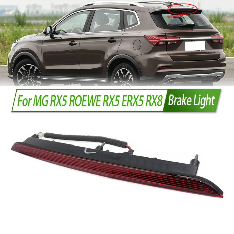 For MG RX5 ROEWE RX5 ERX5 RX8 Rear Additional brake light lamp High Additional 3rd Third Brake Light stop lamp Assy
For MG RX5 ROEWE RX5 ERX5 RX8 Rear Additional brake light lamp High Additional 3rd Third Brake Light stop lamp Assy