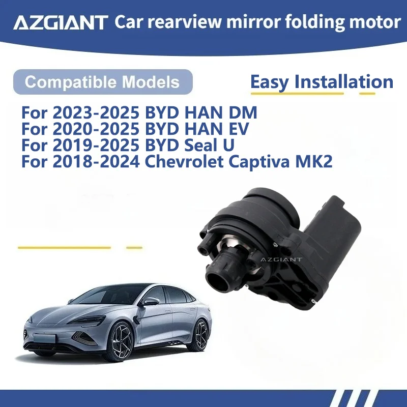 AZGIANT For BYD HAN DM/HAN EV/Seal U/Chevrolet Captiva MK2 Car Wing Mirror Authentic Folding Motor Power Assembly car parts
AZGIANT For BYD HAN DM/HAN EV/Seal U/Chevrolet Captiva MK2 Car Wing Mirror Authentic Folding Motor Power Assembly car parts