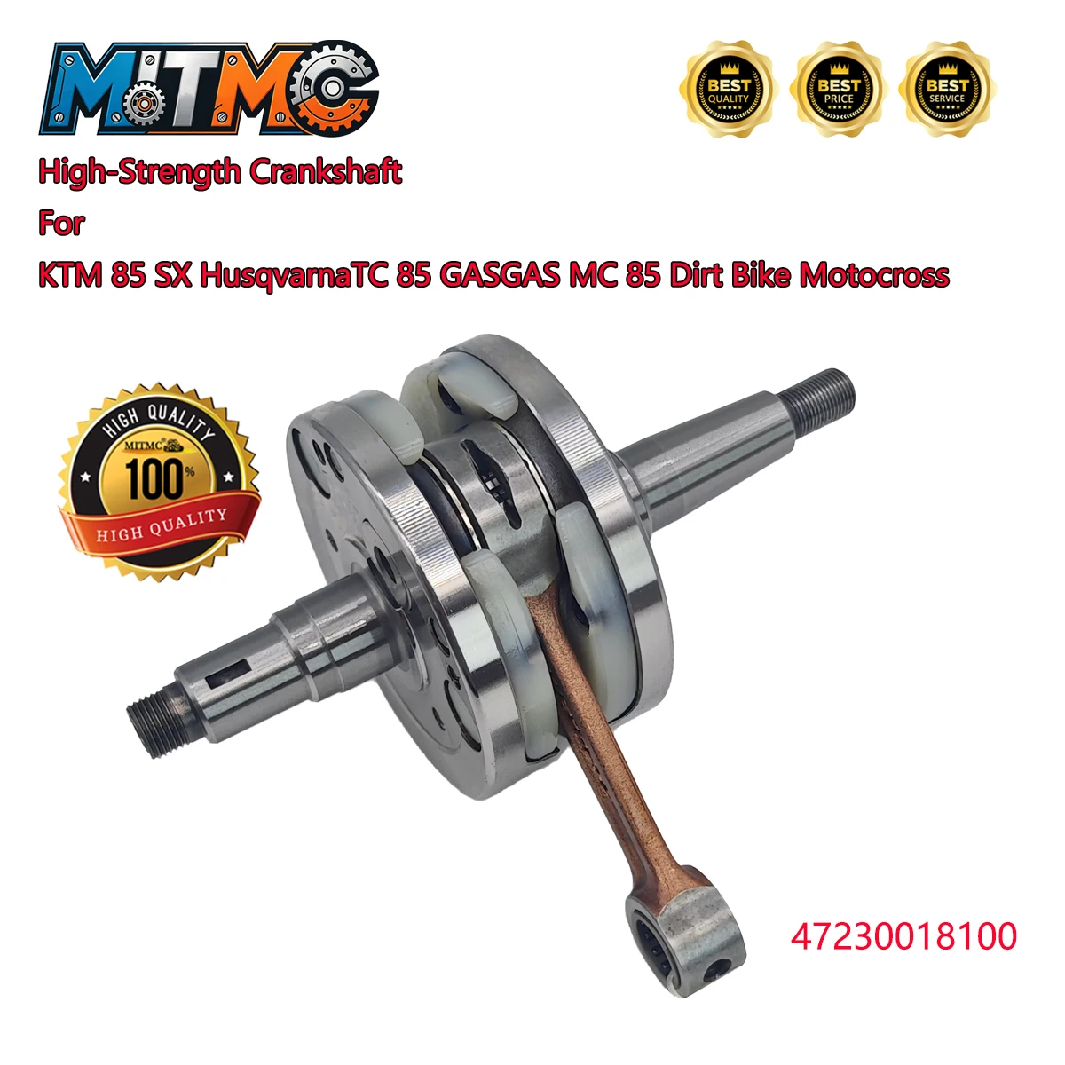High Quality Crankshaft For KTM 85 SX Husqvarna TC 85 GASGAS MC 85 Dirt Bike Motocross 47230018100
High Quality Crankshaft For KTM 85 SX Husqvarna TC 85 GASGAS MC 85 Dirt Bike Motocross 47230018100