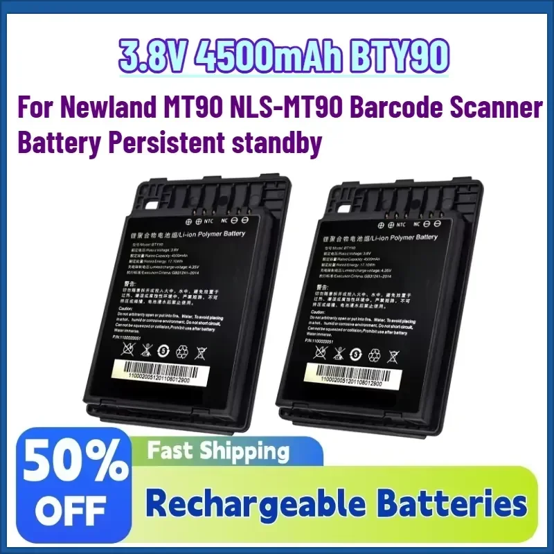 High-Performance 3.8V 4500mAh BTY90 Rechargeable Batteries for Newland MT90 NLS-MT90 Barcode Scanner Battery Persistent
High-Performance 3.8V 4500mAh BTY90 Rechargeable Batteries for Newland MT90 NLS-MT90 Barcode Scanner Battery Persistent