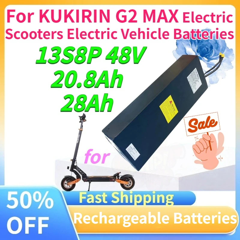 High quality 13S8P 48V 20.8Ah Rechargeable Battery Pack for KUKIRIN G2 MAX Electric Scooters Electric Vehicle Batteries In stock
High quality 13S8P 48V 20.8Ah Rechargeable Battery Pack for KUKIRIN G2 MAX Electric Scooters Electric Vehicle Batteries In stock