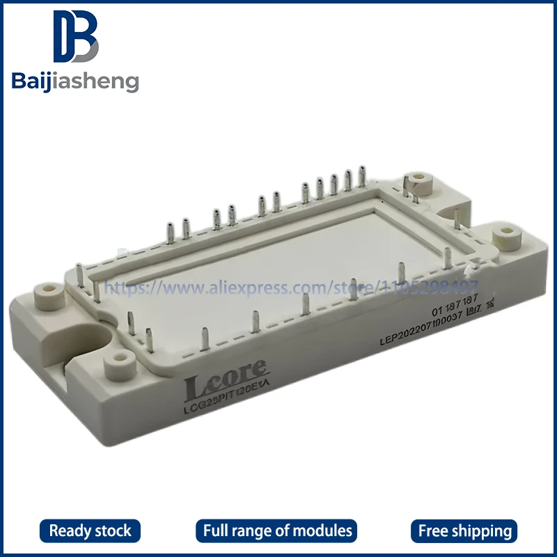 LCG25PIT120E1A LCG40PIT120E1A LCG25PIS120E1A LCG40PIS120E1A LCG15PIS120E1A LCG15PIT120E1A NEW AND ORIGINAL MODULE
LCG25PIT120E1A LCG40PIT120E1A LCG25PIS120E1A LCG40PIS120E1A LCG15PIS120E1A LCG15PIT120E1A NEW AND ORIGINAL MODULE