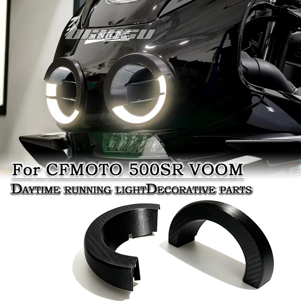 For CFMOTO 500SR VOOM Motorcycle parts Daytime running light cover 500SR VOOM Accessories Decorative parts intake cover
For CFMOTO 500SR VOOM Motorcycle parts Daytime running light cover 500SR VOOM Accessories Decorative parts intake cover