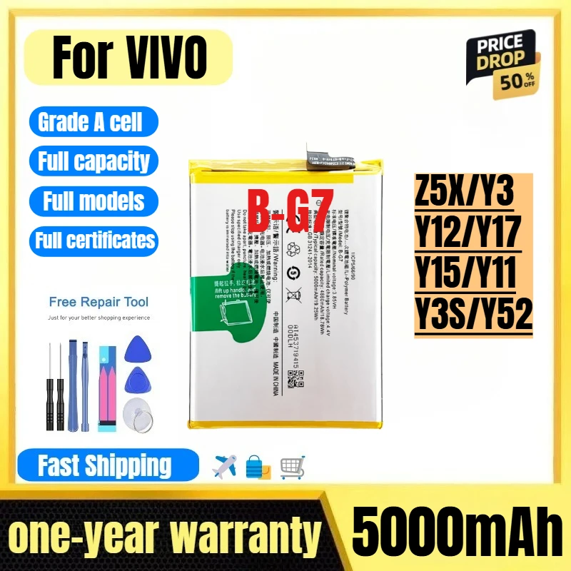 B-G7 for VIVO Z5X/Y3/Y12/Y17/Y15/Y11/Y3S/Y52 Phone Battery 0 Cycle High Quality High Capacity Replacement Bateria with Tools
B-G7 for VIVO Z5X/Y3/Y12/Y17/Y15/Y11/Y3S/Y52 Phone Battery 0 Cycle High Quality High Capacity Replacement Bateria with Tools