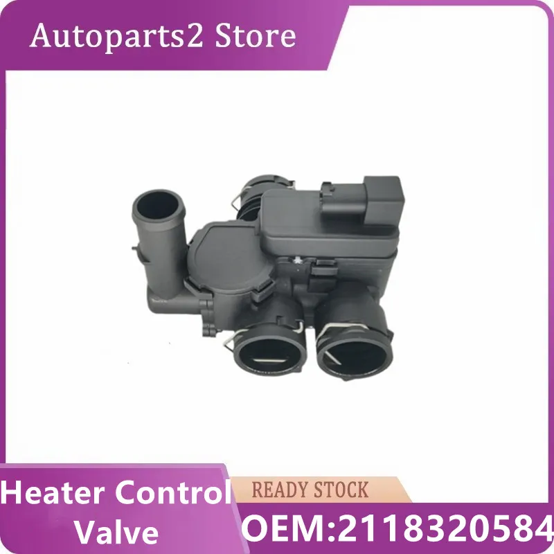 2118320584 2118320084 Heater Control Valve for Mercedes-Benz CLS500 CLS55 AMG CLK350 CLK500 A2118320584 A2118320084
2118320584 2118320084 Heater Control Valve for Mercedes-Benz CLS500 CLS55 AMG CLK350 CLK500 A2118320584 A2118320084