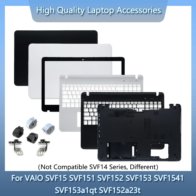 Новинка для Sony VAIO SVF15 SVF151 SVF152 SVF153 SVF1541, задняя крышка ЖК-дисплея для ноутбука/передняя панель/подставка для рук/нижний корпус 
Новинка для Sony VAIO SVF15 SVF151 SVF152 SVF153 SVF1541, задняя крышка ЖК-дисплея для ноутбука/передняя панель/подставка для рук/нижний корпус