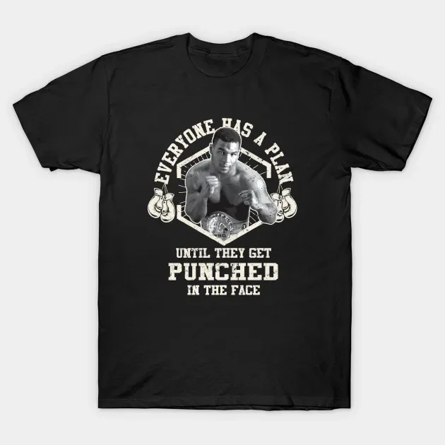 Mike Tyson Great Boxing Quote Men's T Shirt Everyone Has A Plan Until They Get Punched In The Face
Mike Tyson Great Boxing Quote Men's T Shirt Everyone Has A Plan Until They Get Punched In The Face